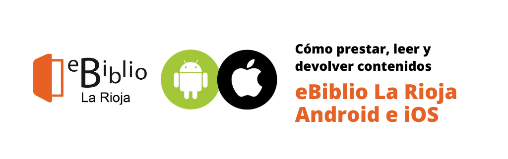 Presta, lee y devuelve desde la app eBiblio La Rioja