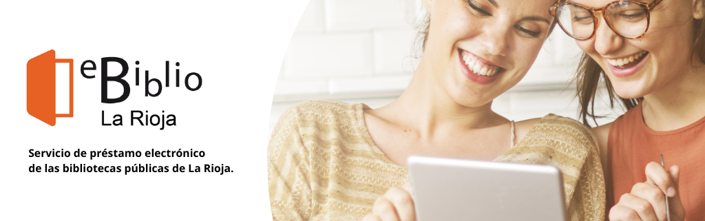 Empieza a utilizar eBiblio La Rioja, servicio de préstamo electrónico de las bibliotecas públicas